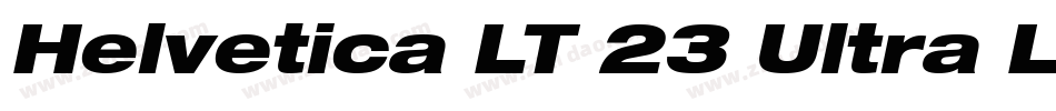 Helvetica LT 23 Ultra Light Extended Oblique字体转换